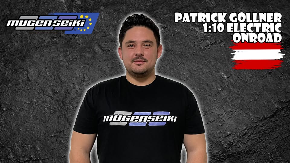 Bienvenue Patrick Gollner dans l’équipe Mugen Seiki Europe